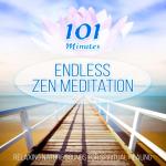 101 Minutes Endless Zen Meditation